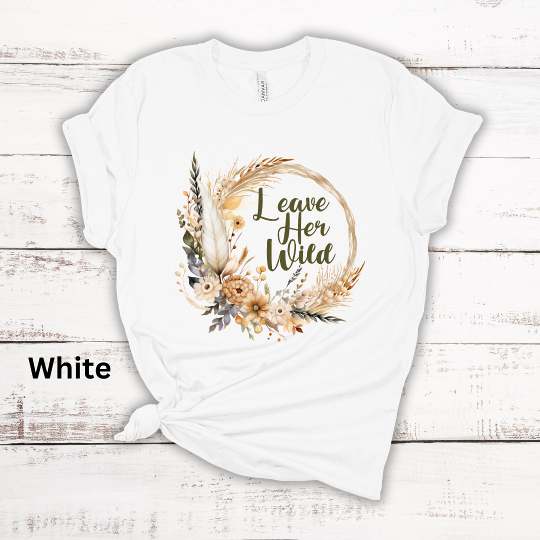 Leave Her Wild Ladies Boho Florals Short Sleeve Tee Shirt