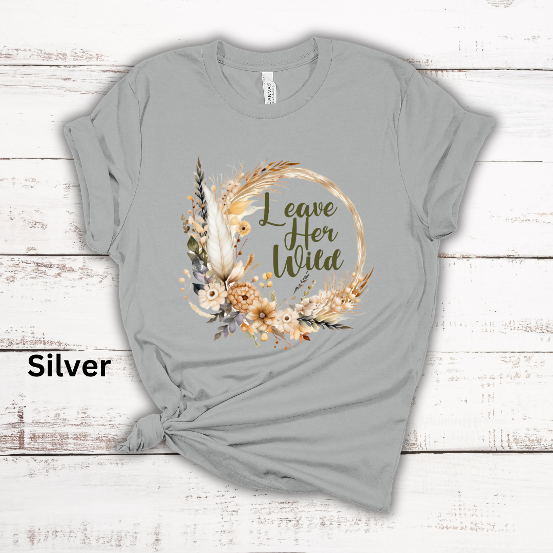 Leave Her Wild Ladies Boho Florals Short Sleeve Tee Shirt