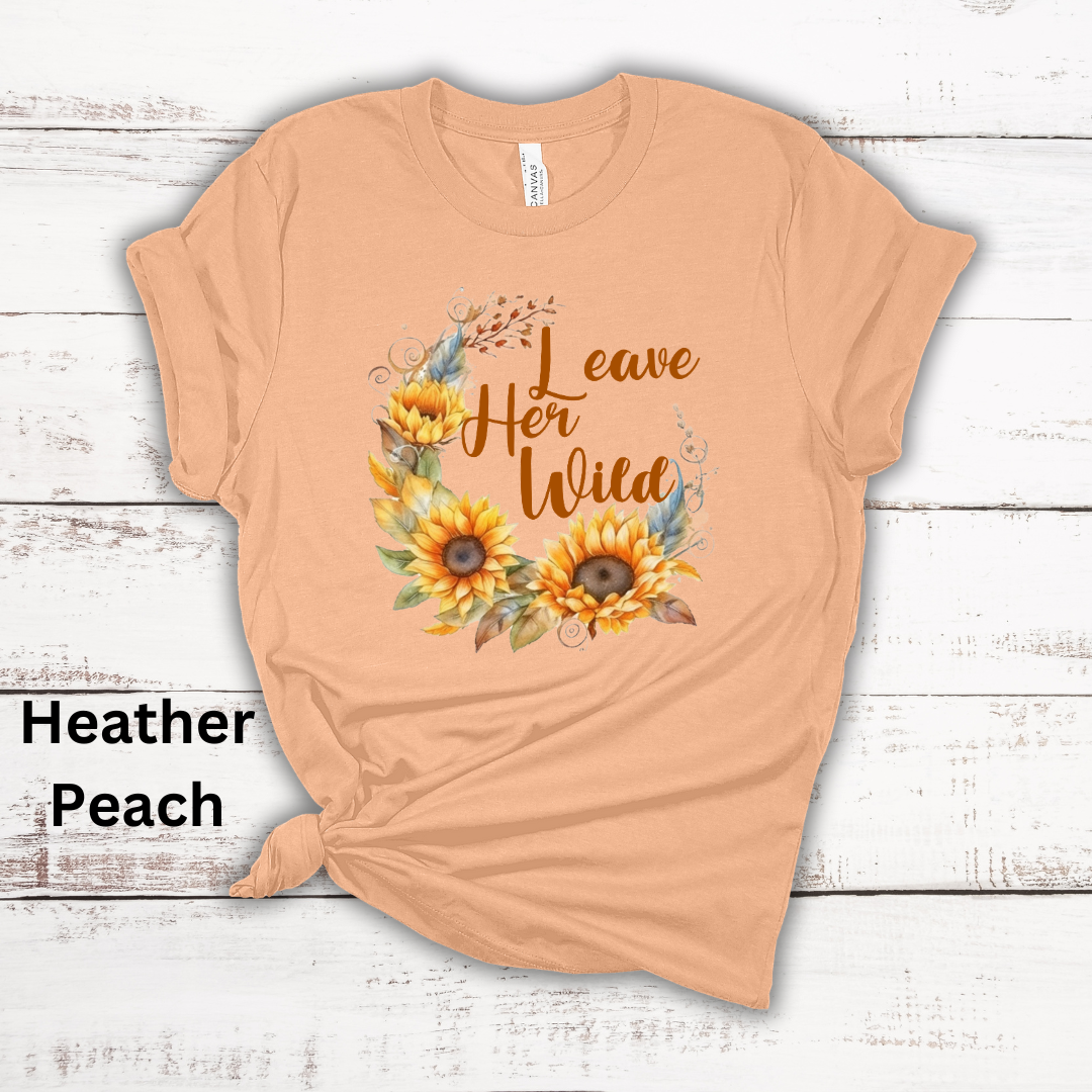 Leave Her Wild Ladies Sunflowers Short Sleeve Tee Shirt