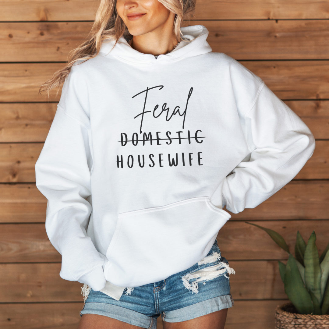 Feral Housewife Hooded Sweatshirt