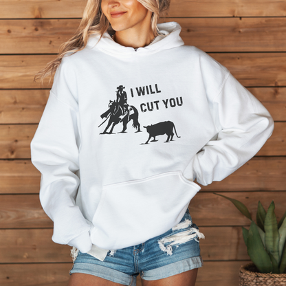 I Will Cut You Cutting Horse Hooded Sweatshirt