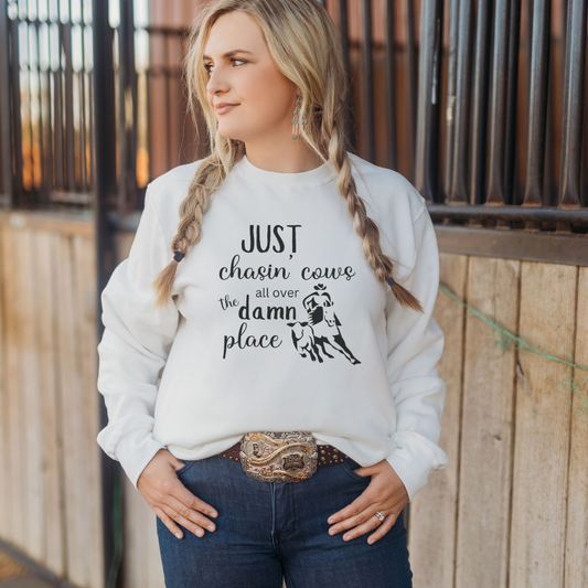 Just Chasin Cows All Over The Place Crewneck Sweatshirt