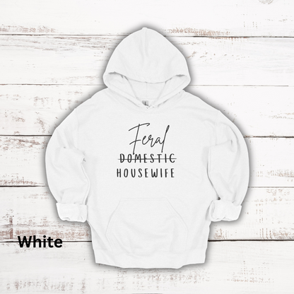 Feral Housewife Hooded Sweatshirt