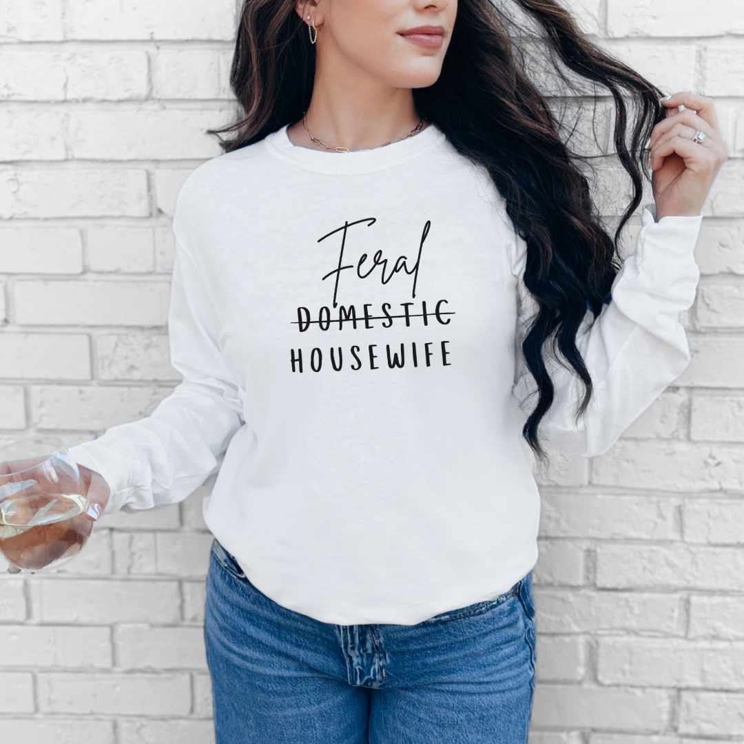 Feral Housewife Long Sleeve Tee