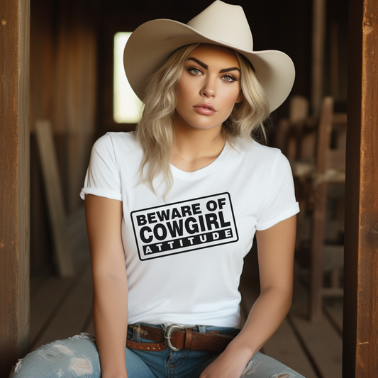 Beware of Cowgirl Attitude Short Sleeve Tee