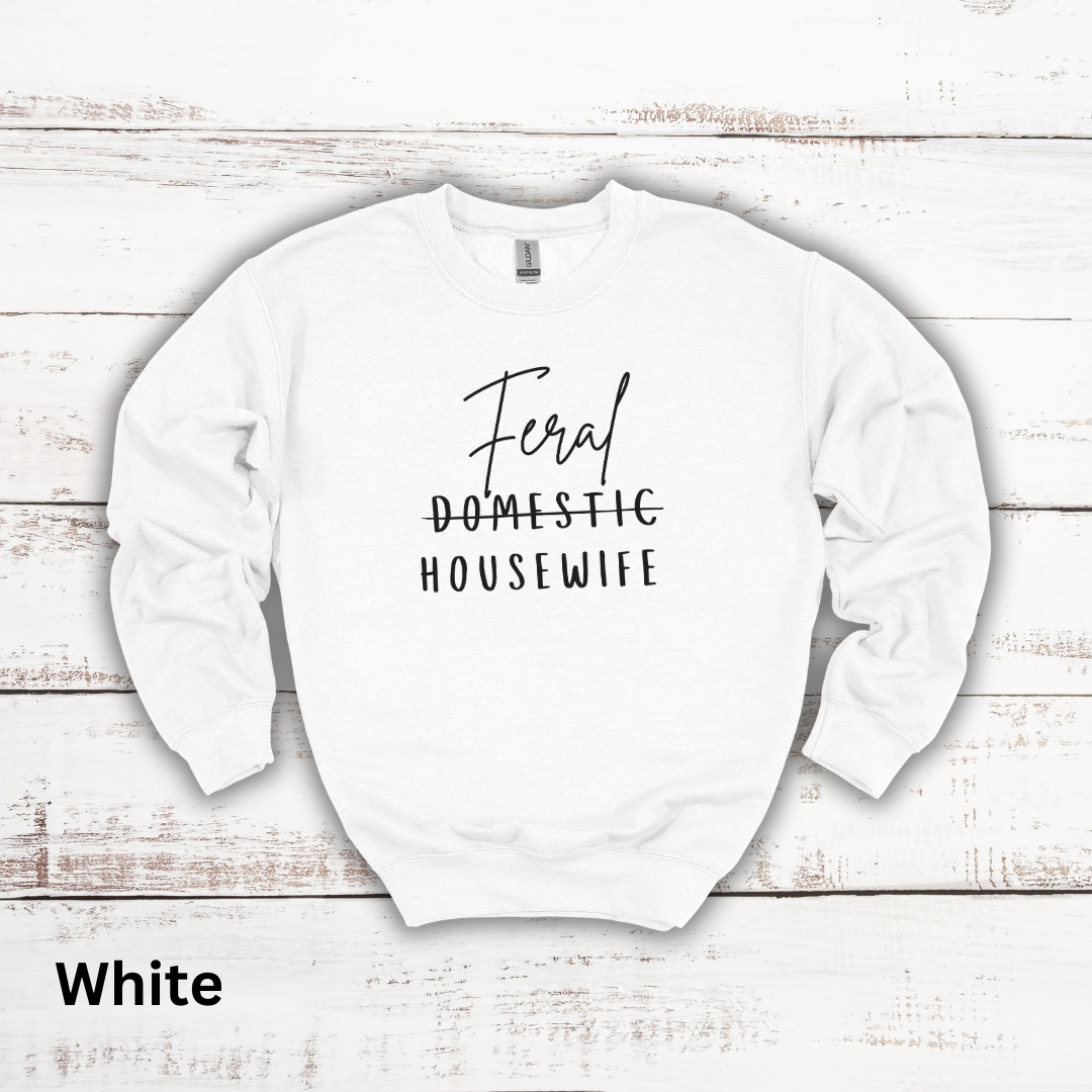 Feral Housewife Crewneck Sweatshirt