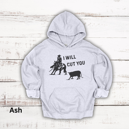 I Will Cut You Cutting Horse Hooded Sweatshirt