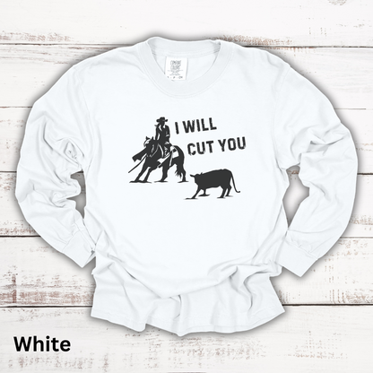 I Will Cut You Cutting Horse Long Sleeve Tee Gift