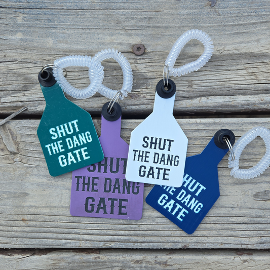 "Shut The Dang Gate" Reminder Tag – Laser Engraved Ritchey Livestock Tag
