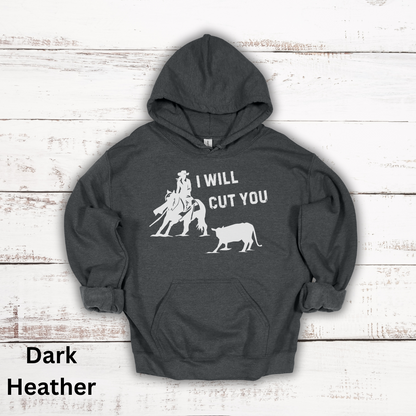 I Will Cut You Cutting Horse Hooded Sweatshirt