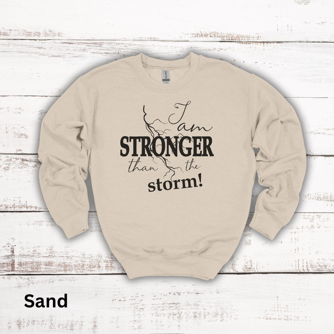 Stronger Than The Storm Crewneck Sweatshirt