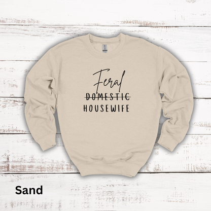 Feral Housewife Crewneck Sweatshirt