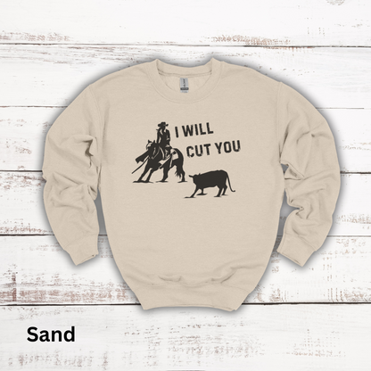 I Will Cut You Cutting Horse Crewneck Sweatshirt