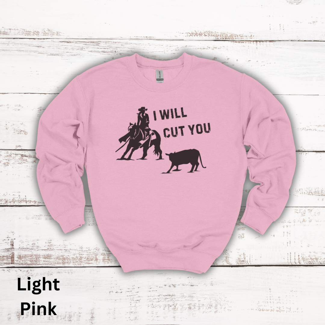 I Will Cut You Cutting Horse Crewneck Sweatshirt