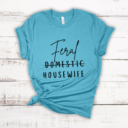 Feral Housewife Jersey Short Sleeve T-Shirt