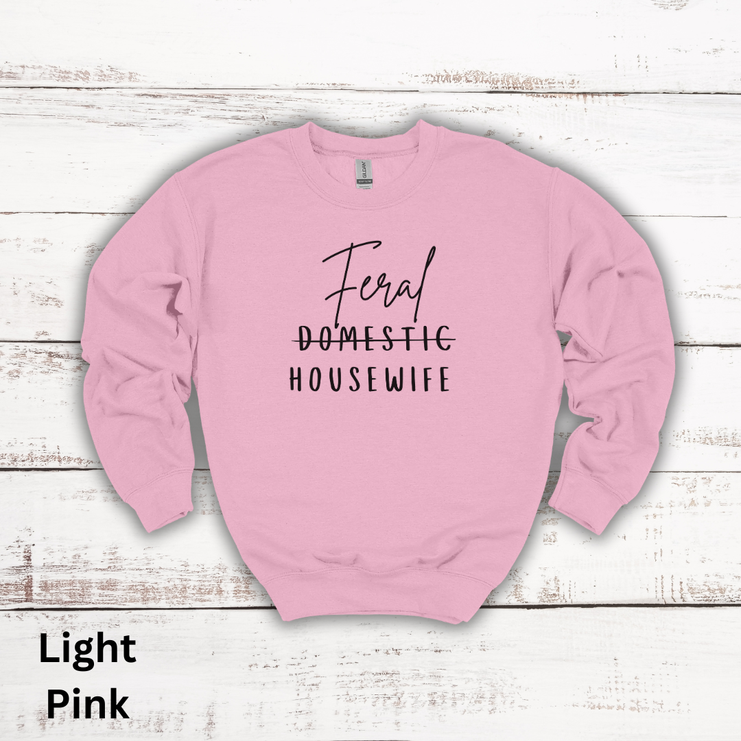 Feral Housewife Crewneck Sweatshirt