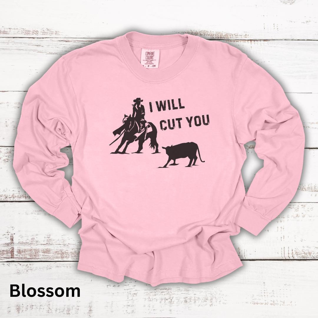 I Will Cut You Cutting Horse Long Sleeve Tee Gift