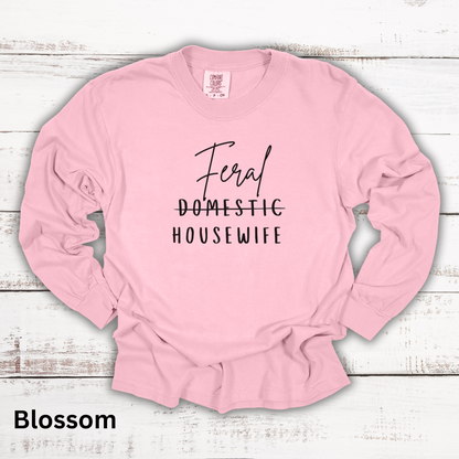 Feral Housewife Long Sleeve Tee