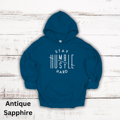 Stay Humble Hustle Hard Hooded Sweatshirt