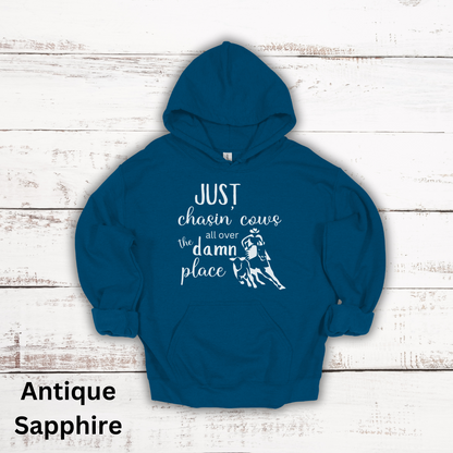 Just Chasin Cows All Over The Place Hooded Sweatshirt