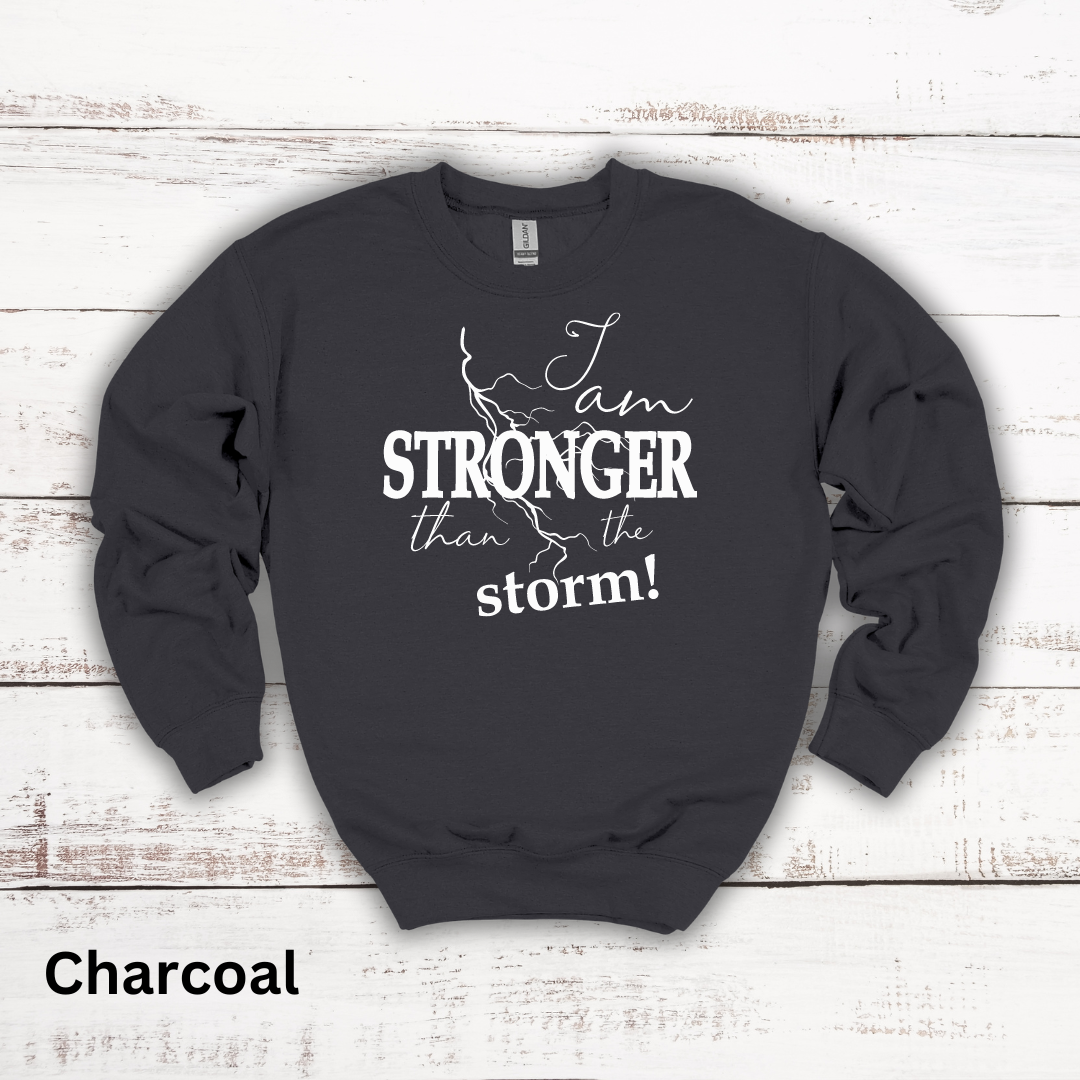 Stronger Than The Storm Crewneck Sweatshirt