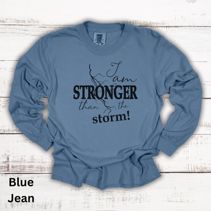 Stronger Than The Storm Long Sleeve Tee