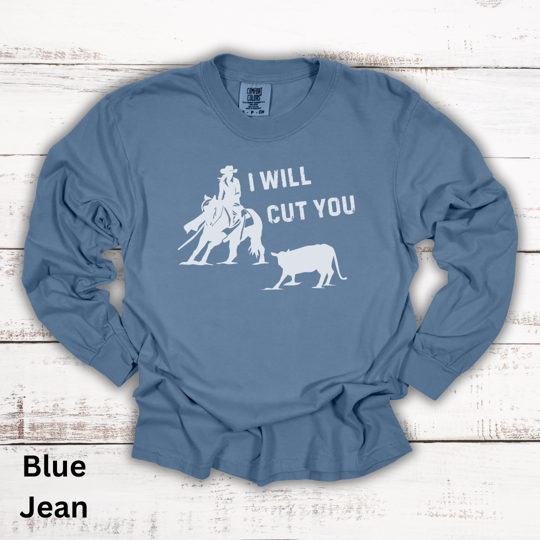 I Will Cut You Cutting Horse Long Sleeve Tee Gift