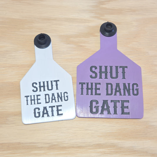 Shut The Gate Reminder Bracelet/Cow Tag