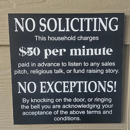 No Soliciting Sign – Funny Custom Engraved "$50 Per Minute" Door Sign